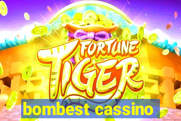 bombest cassino